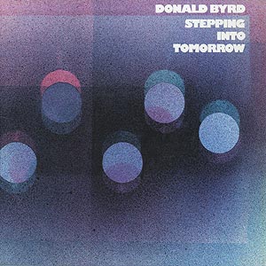 洋楽 Donald Byrd / Stepping Into Tomorrow LP Donald Byrd - Stepping Into Tomorrow (LP) – Meditations