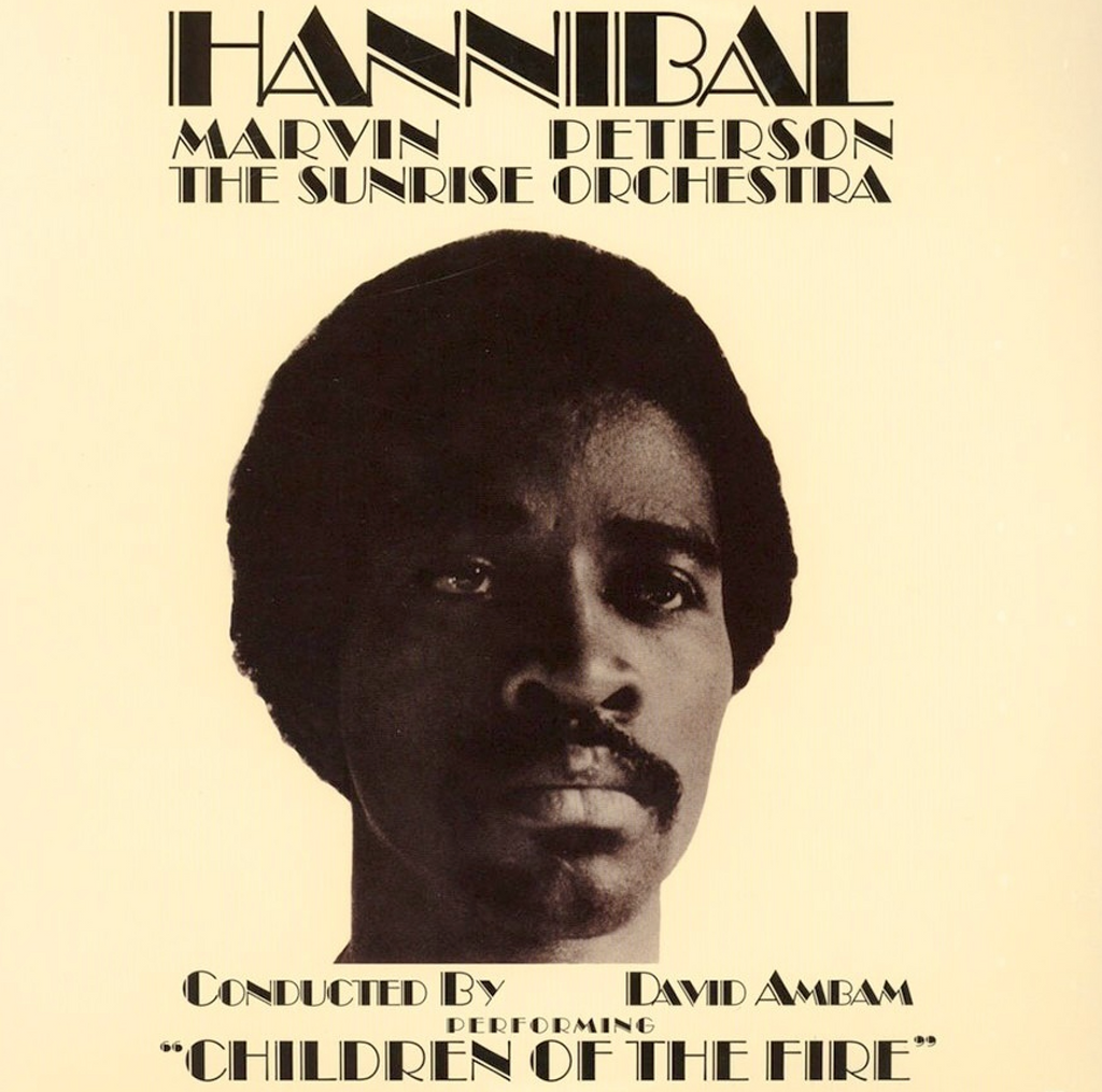 Hannibal Marvin Peterson & The Sunrise Orchestra - Children Of The Hannibal Marvin Peterson & The Sunrise Orchestra - Children Of The