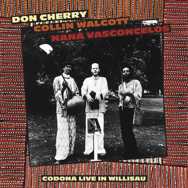 Don Cherry, Collin Walcott, Nana Vasconcelos - Codona Live Willisau, Switzerland September 1, 1978 (2LP)