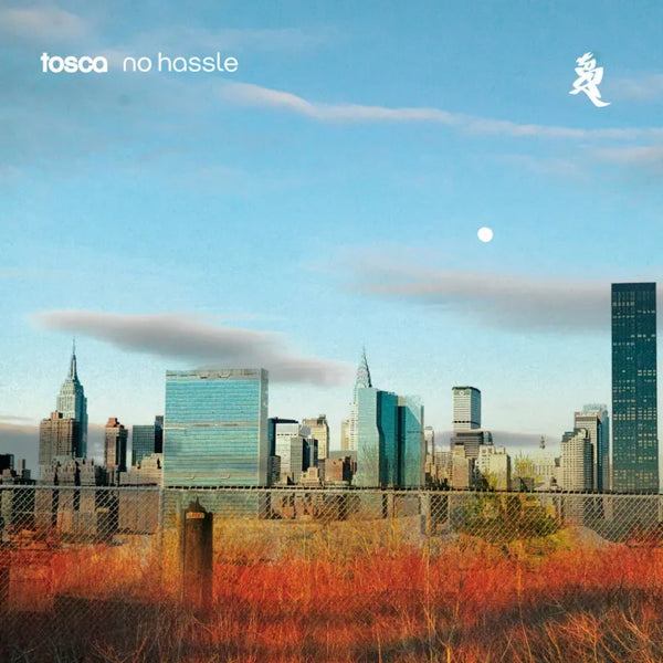 Tosca - No Hassle (15th Anniversary Re-issue) (3LP)