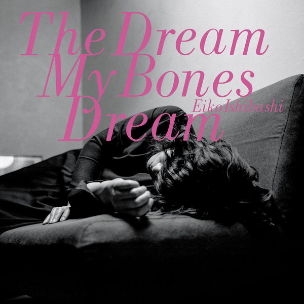 石橋英子 Eiko Ishibashi - The Dream My Bones Dream (LP)