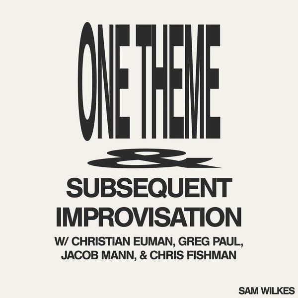 Sam Wilkes - One Theme & Subsequent Improvisation (LP+DL)