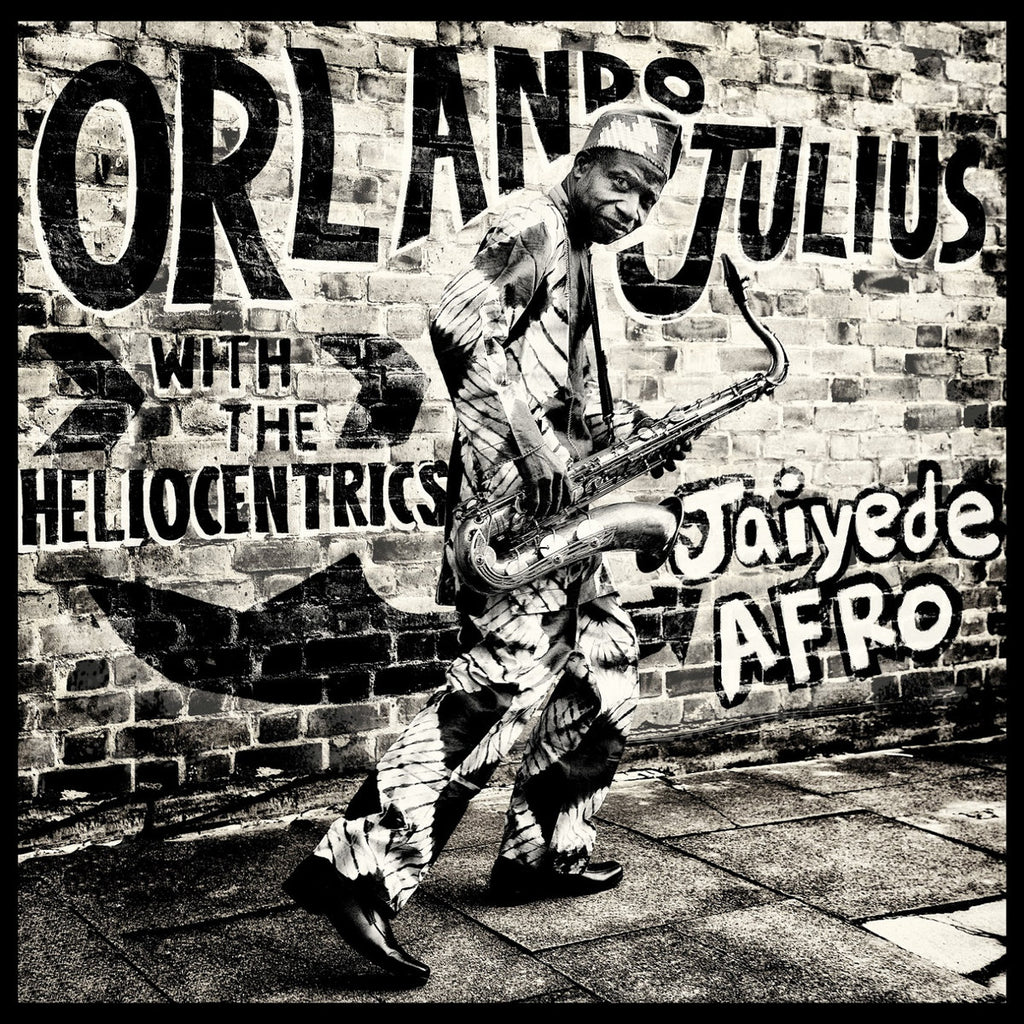 Orlando Julius with The Heliocentrics - Jaiyede Afro (Transparent