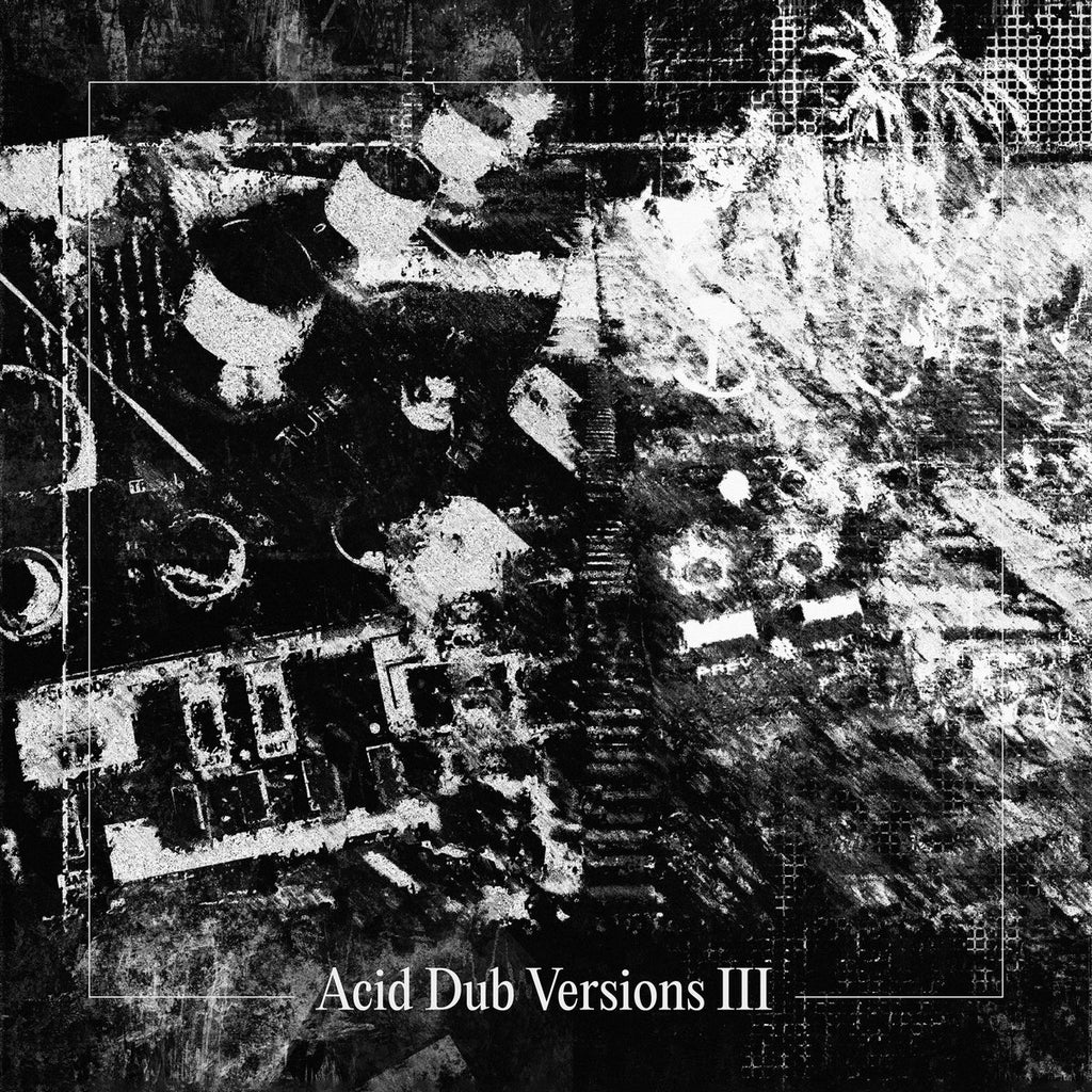 Om Unit - Acid Dub Versions III (3LP) – Meditations