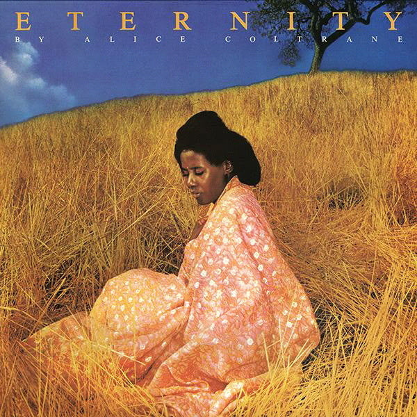 Alice Coltrane – Eternity Alice Coltrane - Eternity (LP) – Meditations
