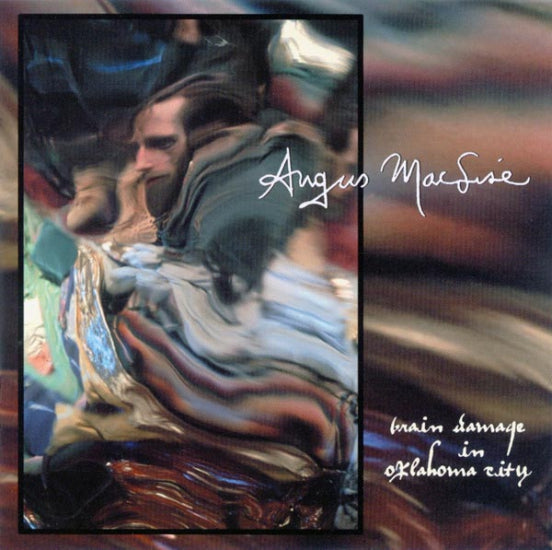 ANGUS MACLISE - BRAIN DAMAGE IN OKLAHOMA CITY CD / VELVET UNDERGROUND オカルティスト 廃盤