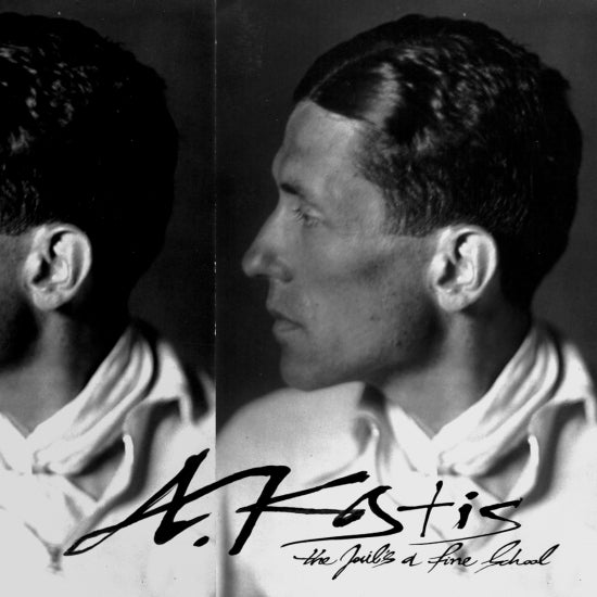 A. Kostis - The Jail's a Fine School (LP)