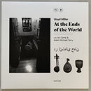 Lloyd Miller, Ian Camp, Adam Michael Terry - At The Ends Of The World (LP)