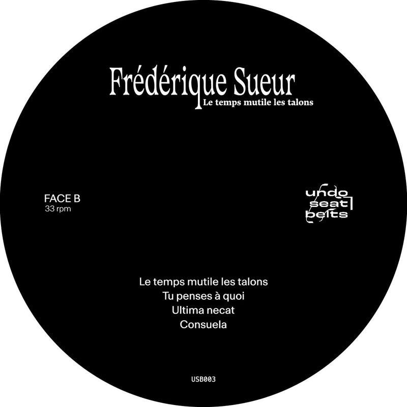 Frédérique Sueur - Le Temps Mutile Les Talons (LP)