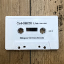 Ché-SHIZU - Live (1986-1988) (CS+DL)