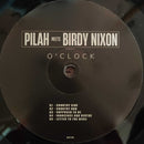 Pilah Meets Birdy Nixon - O'Clock (LP)