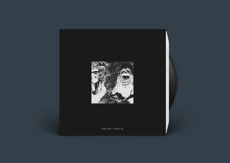 Babe Roots - Remixes EP (12")