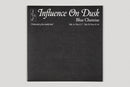 Blue Chemise - Influence On Dusk (LP)