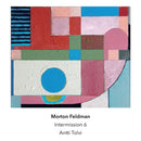 Morton Feldman -  Intermission 6 (CD)