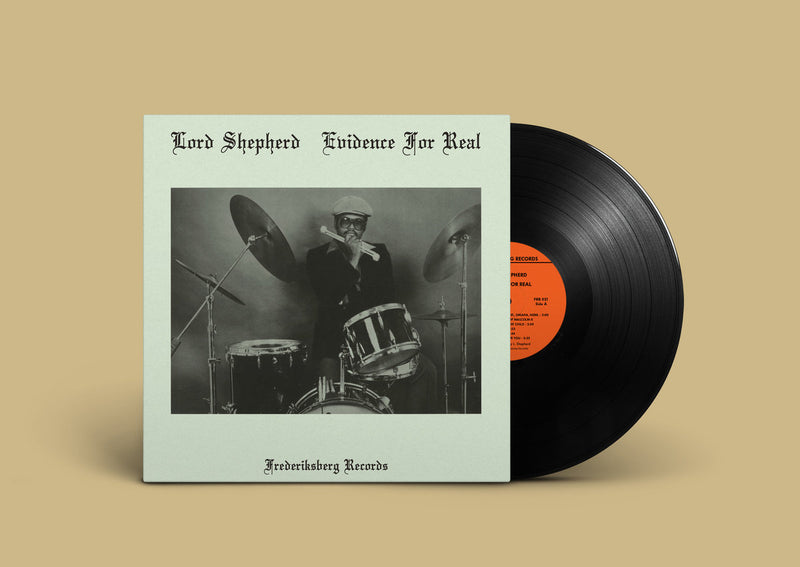 Lord Shepherd - Evidence For Real (LP)