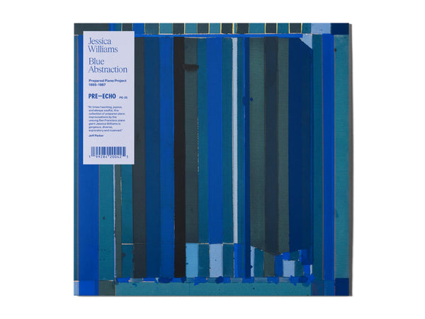 Jessica Williams - Blue Abstraction: Prepared Piano Project 1985