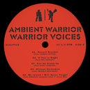 Ambient Warrior - Warrior Voices (LP)