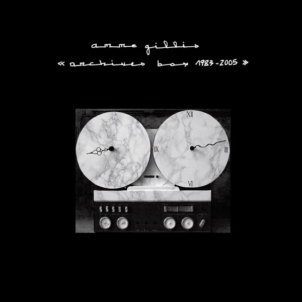 Anne Gillis - Archives Box 1983 - 2005 (5CD Box)