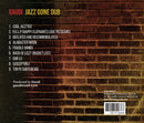 GAUDI - Jazz Gone Dub (CD)