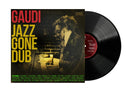 GAUDI - Jazz Gone Dub (LP)