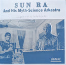 Sun Ra And His Myth Science Arkestra / Sun Ra and his Spirit Of Jazz Cosmos Arkestra - Lights On A Satellite (7")