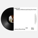 goat - Without References / Cindy Van Acker (LP)