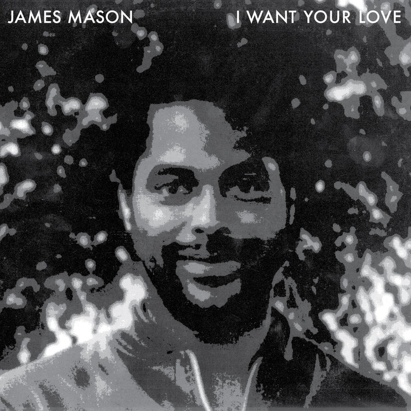 James Mason - Nightgruv / I Want Your Love (12