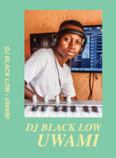 DJ Black Low - Uwami (CS)