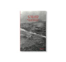 At the Limits of the Gaze: Selected writings by Takuma Nakahira 中平卓馬 (Book)
