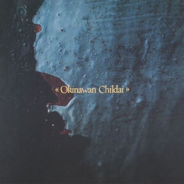 上野耕路 Koji Ueno - Okinawan Childai (LP) – Meditations