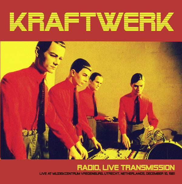 Kraftwerk - Radio. Live Transmission: Live At Muziekcentrum Vredenburg. Utrecht. Netherlands. December 10. 1981 (Red Vinyl LP)