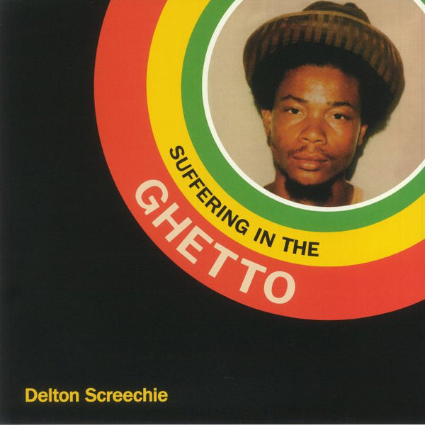 Delton Screechie - Suffering In The Ghetto (LP)