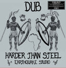 Earthquake Studio - Dub Harder Than Steel (LP)