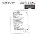 Mark Perry - Snappy Turns (Lp)