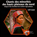 V.A. - Viêt-Nam: Chants des minorités des hauts plateaux du nord (CD)