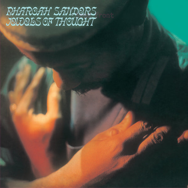 洋楽 Pharoah Sanders Jewels Of Thought Jewels Of Thought - Album by Pharoah Sanders | Spotify