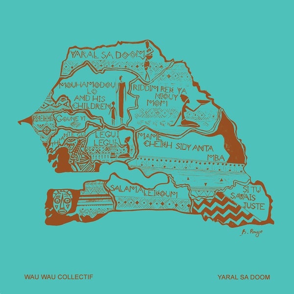 Wau Wau Collectif - Yaral Sa Doom (CD)