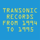 V.A. - Transonic Records From 1994 To 1995 (2CD)