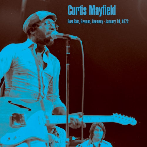 Curtis Mayfield - Beat Club, Bremen, Germany - January 19, 1972 (LP)