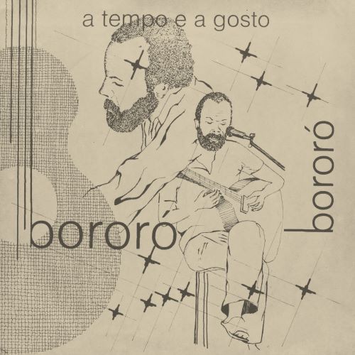 Bororó - A Tempo e a Gosto (7")