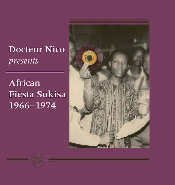 Docteur Nico / African Fiesta Sukisa - Dr Nico Presents African Fiesta Sukisa 1966-1974 (3LP+Booklet)