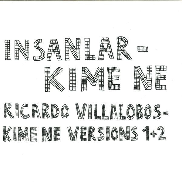 Insanlar / Ricardo Villalobos - Kime Ne (12"x2)