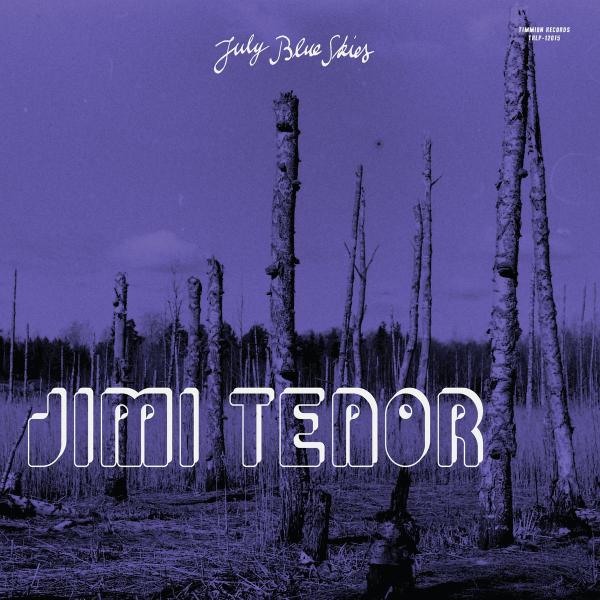 Jimi Tenor & Cold Diamond & Mink - July Blue Skies (Violet Smoke Vinyl LP)