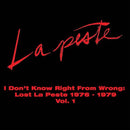 La Peste - I Don't Know Right From Wrong: Lost La Peste 1976-1979 Vol. 1 (2LP)