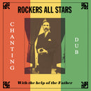 Rockers All Stars - Chanting Dub With the Help of the Father (LP)