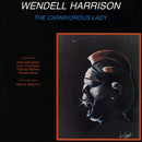 Wendell Harrison - The Carnivorous Lady (LP)