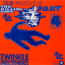 Twinkle Brothers - Dub Massacre Part 4 : the Killing Zone (LP)