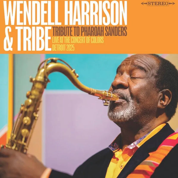 Wendell Harrison & Tribe - A Tribute To Pharoah Sanders (LP