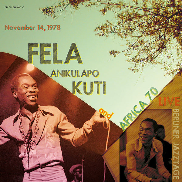 Fela Kuti & The Africa 70 - Live At Berliner Jazztage, November 14, 1978 - German Radio (LP)