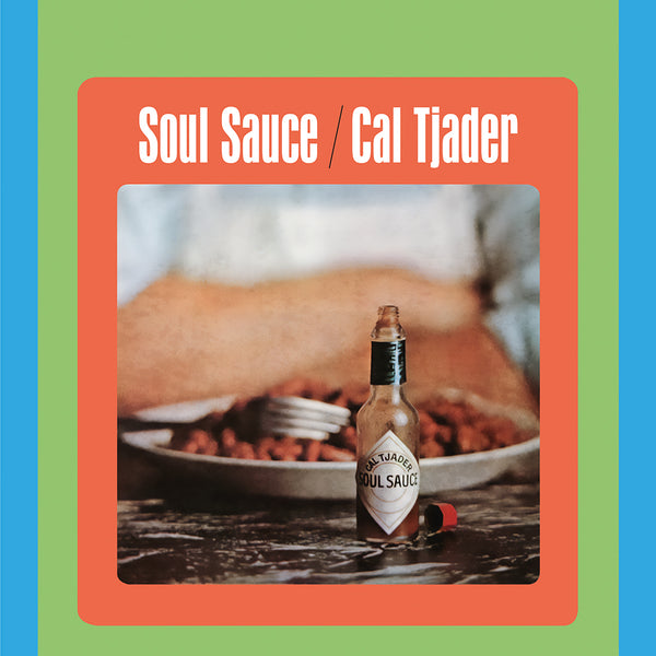 Soul - Cal Sauce Tjader Verve 0 – CAL ⁄ TJADER Latin Vinyl | CD —